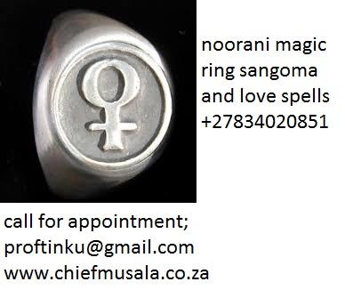 Noorani Magic ring Traditional Healing and lost love spell call prof tinku +27834020851